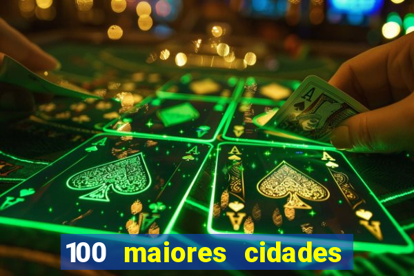 100 maiores cidades do brasil